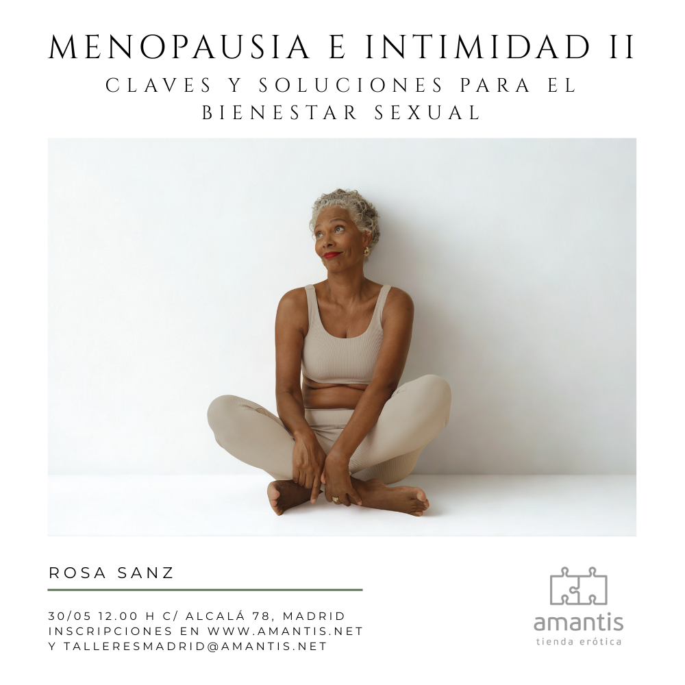MENOPAUSIA E INTIMIDAD II: claves y soluciones para el bienestar